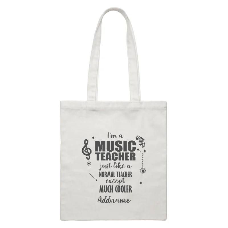 Subject Teachers 3 I'm A Music Teacher Addname White Canvas Bag